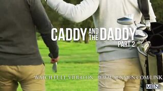 The Caddy And The Daddy Part 2: Bareback / MEN / Dirk Caber, Zander Lane