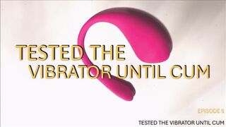 Tested the Vibrator Unitil Cum 2